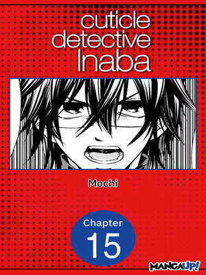 cover image of Cuticle Detective Inaba, Chapter 15